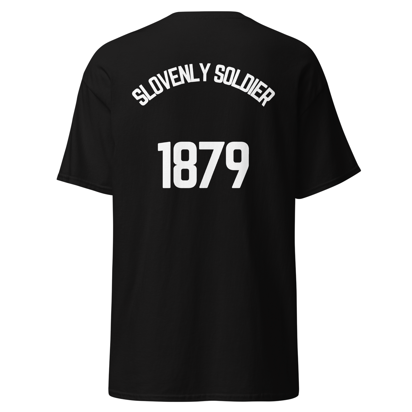 Slovenly Soldier - 1879 (back) (t-shirt)