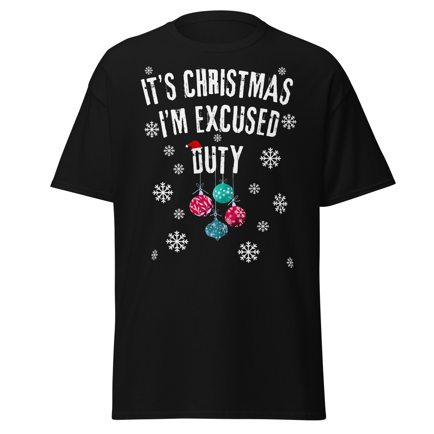It's Christmas, I'm Excused Duty (Festive t-shirt)