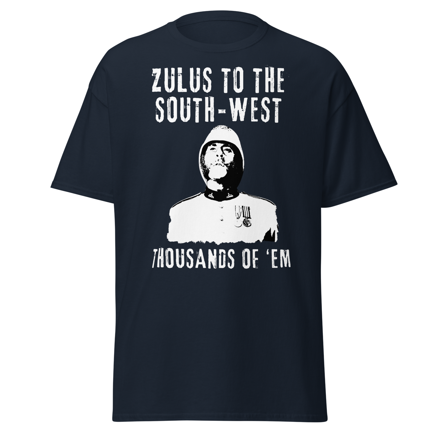 Zulus To The South-West, Thousands of 'Em (t-shirt)