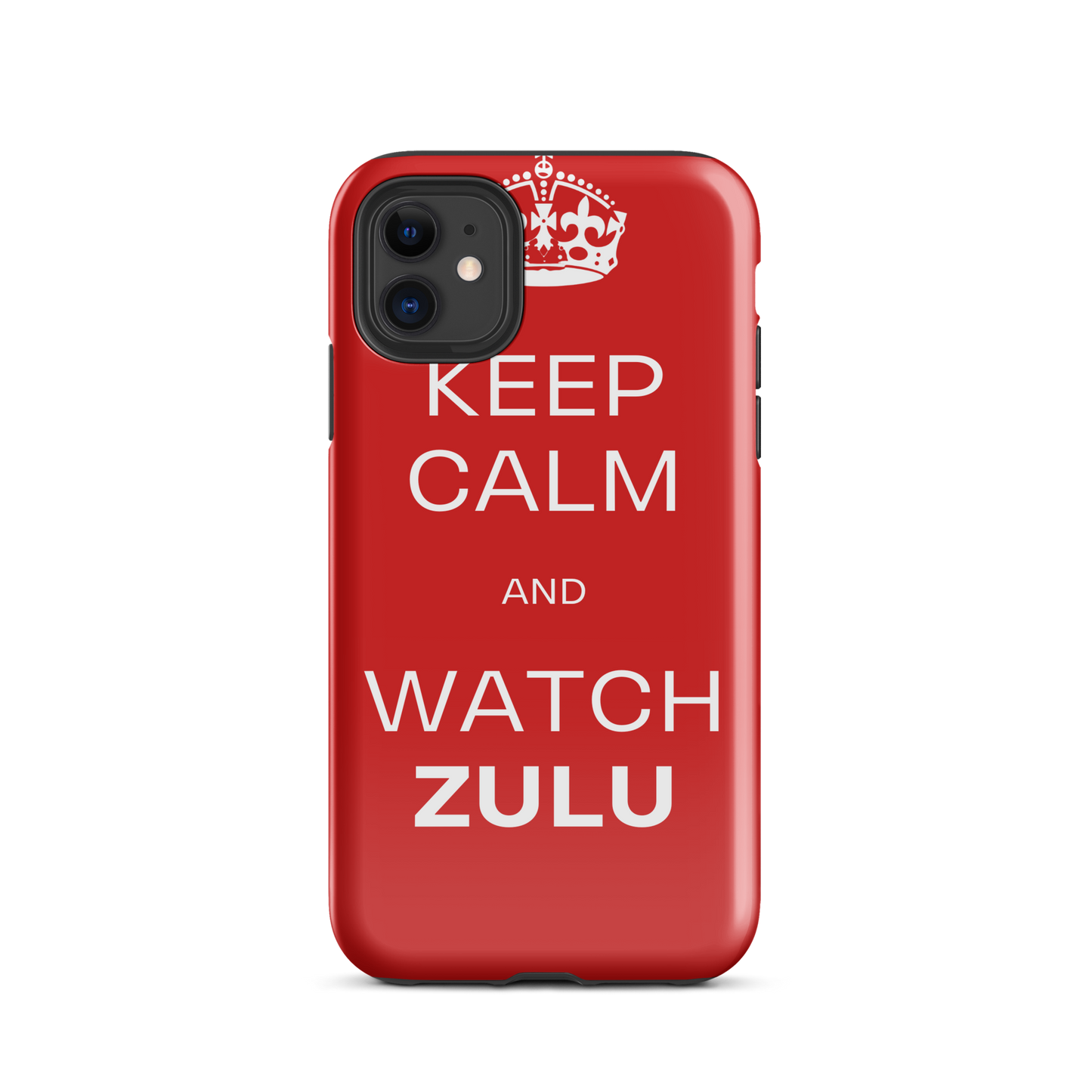 Keep Calm & Watch ZULU (Tough Case for iPhone®)
