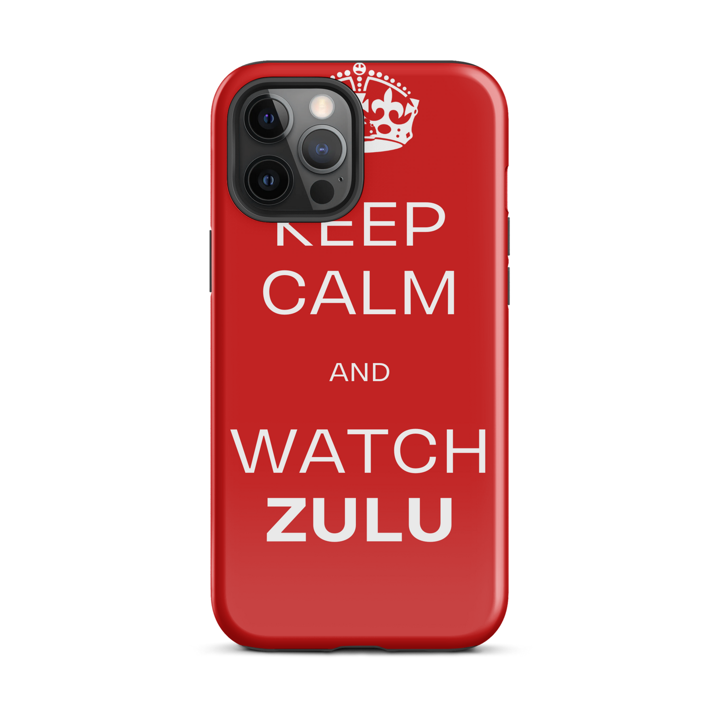 Keep Calm & Watch ZULU (Tough Case for iPhone®)