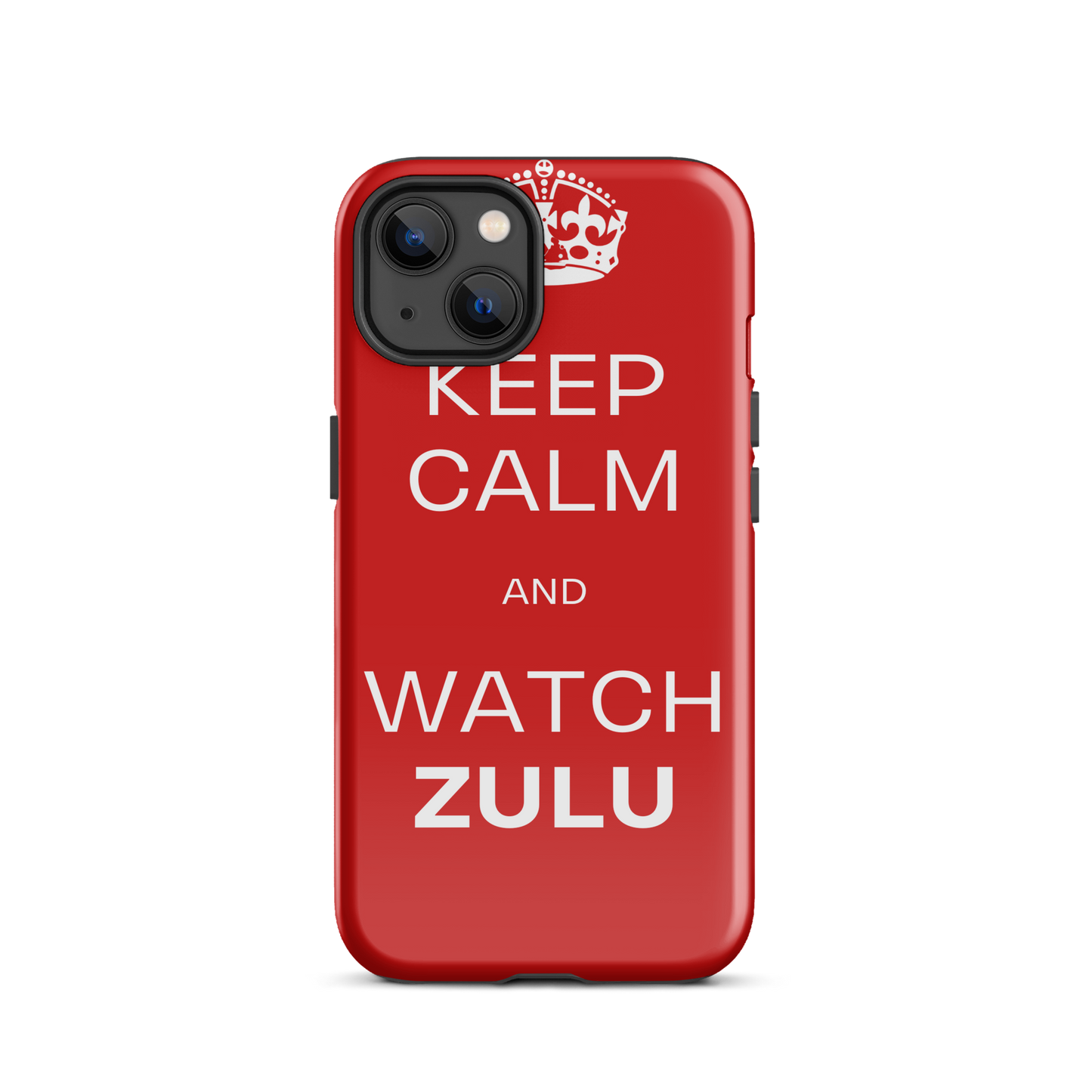 Keep Calm & Watch ZULU (Tough Case for iPhone®)