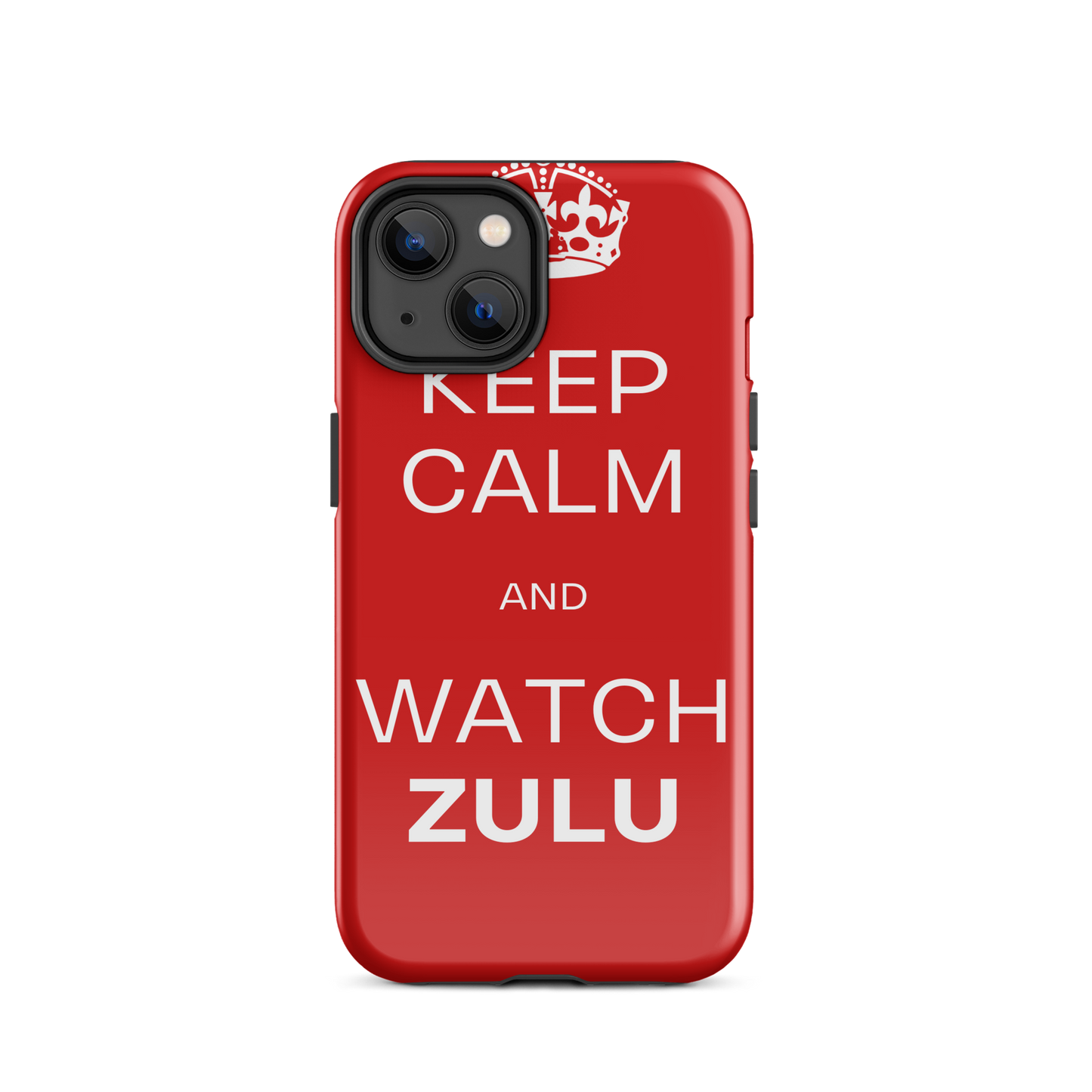 Keep Calm & Watch ZULU (Tough Case for iPhone®)