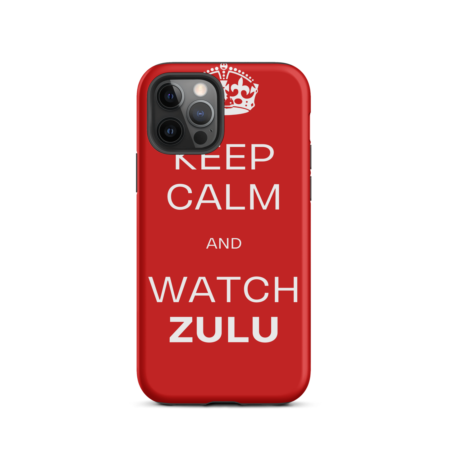 Keep Calm & Watch ZULU (Tough Case for iPhone®)