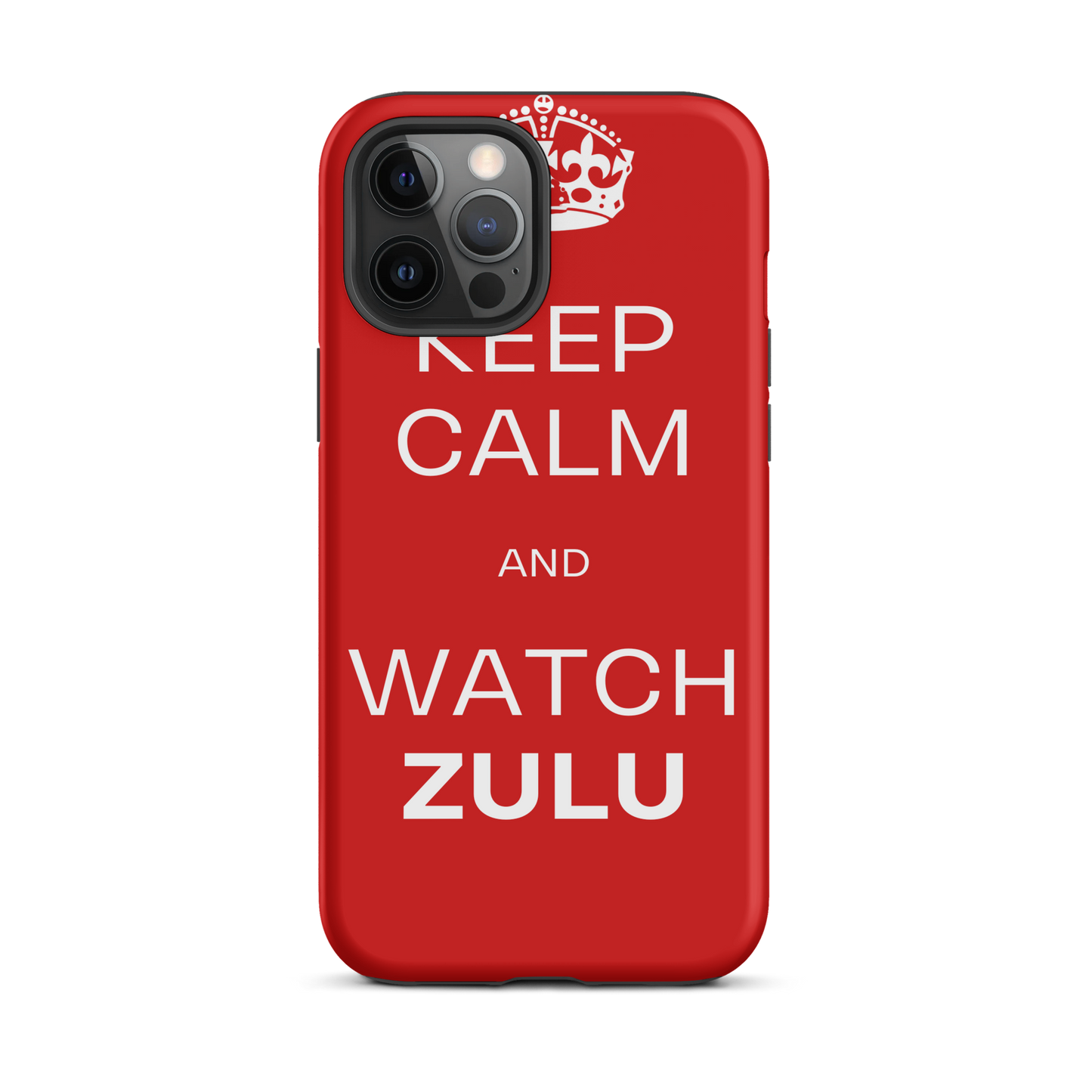 Keep Calm & Watch ZULU (Tough Case for iPhone®)
