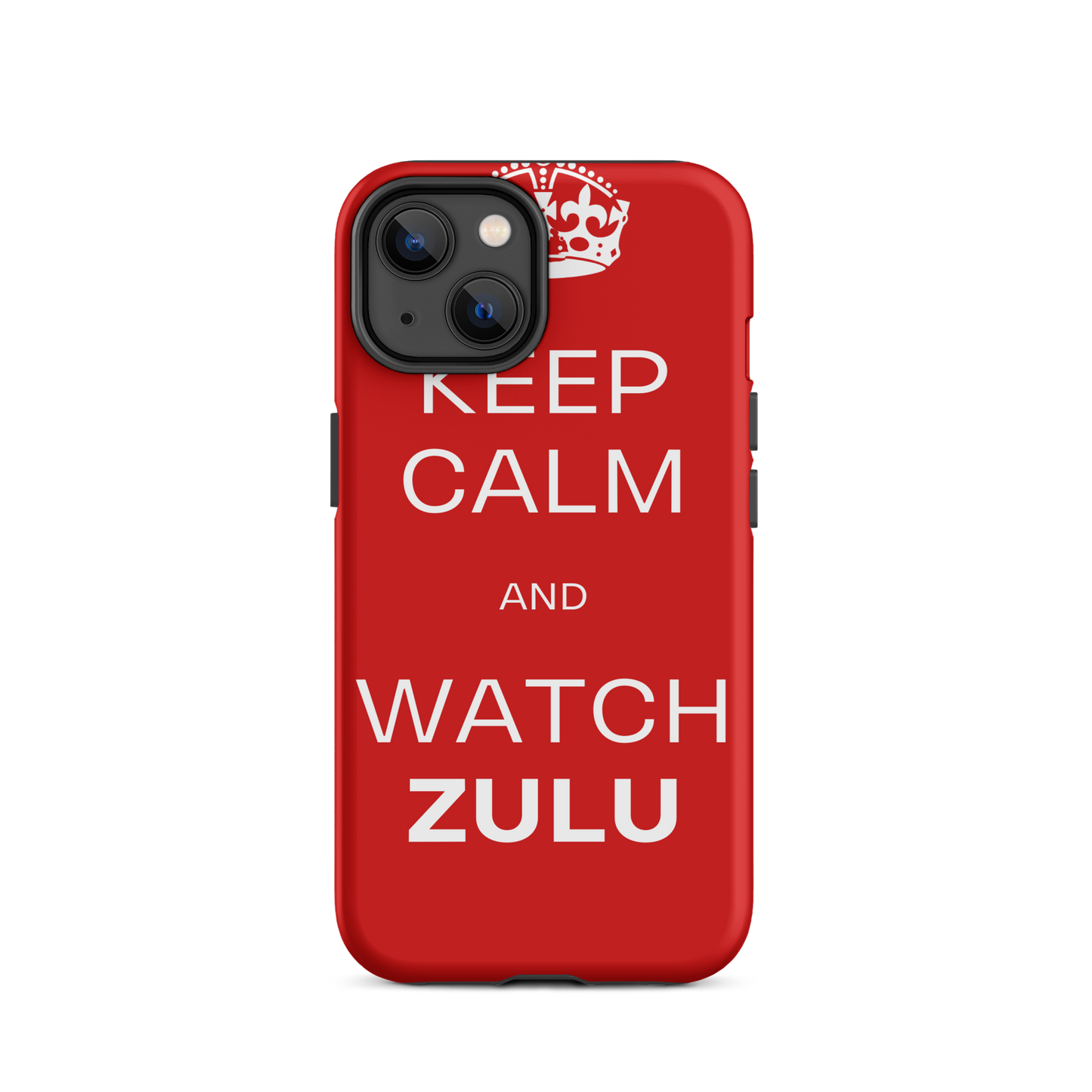 Keep Calm & Watch ZULU (Tough Case for iPhone®)