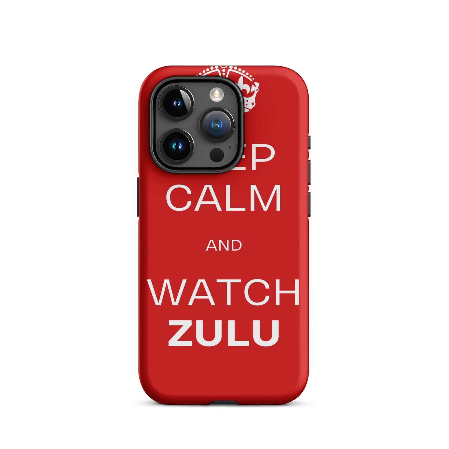 Keep Calm & Watch ZULU (Tough Case for iPhone®)