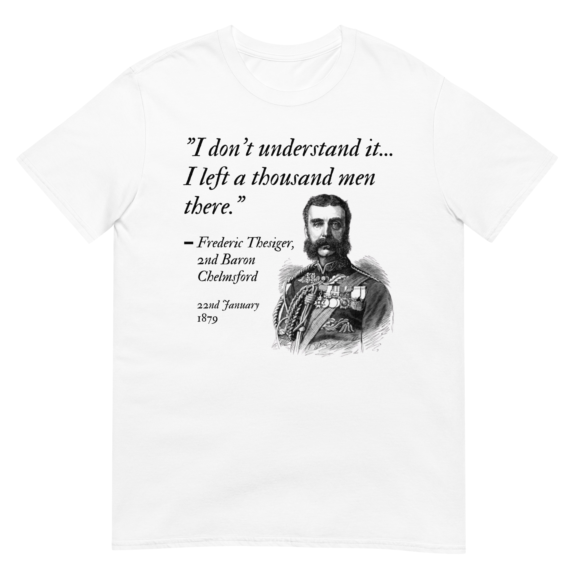 i-don-t-understand-it-lord-chelmsford-t-shirt-the-zulu-store