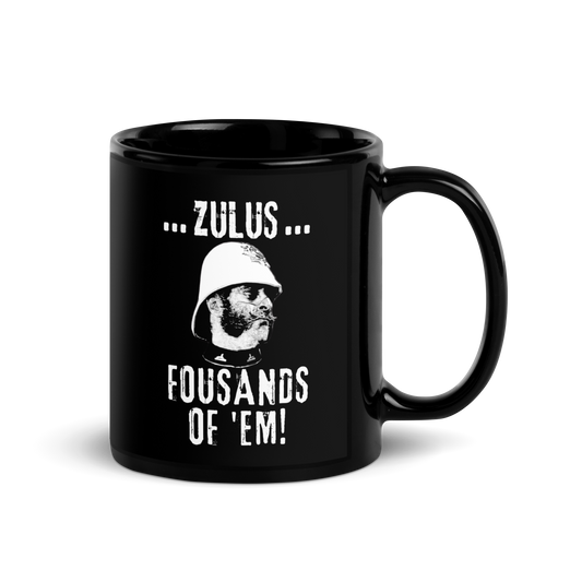 Zulus, Fousands of 'em (Black Mug)