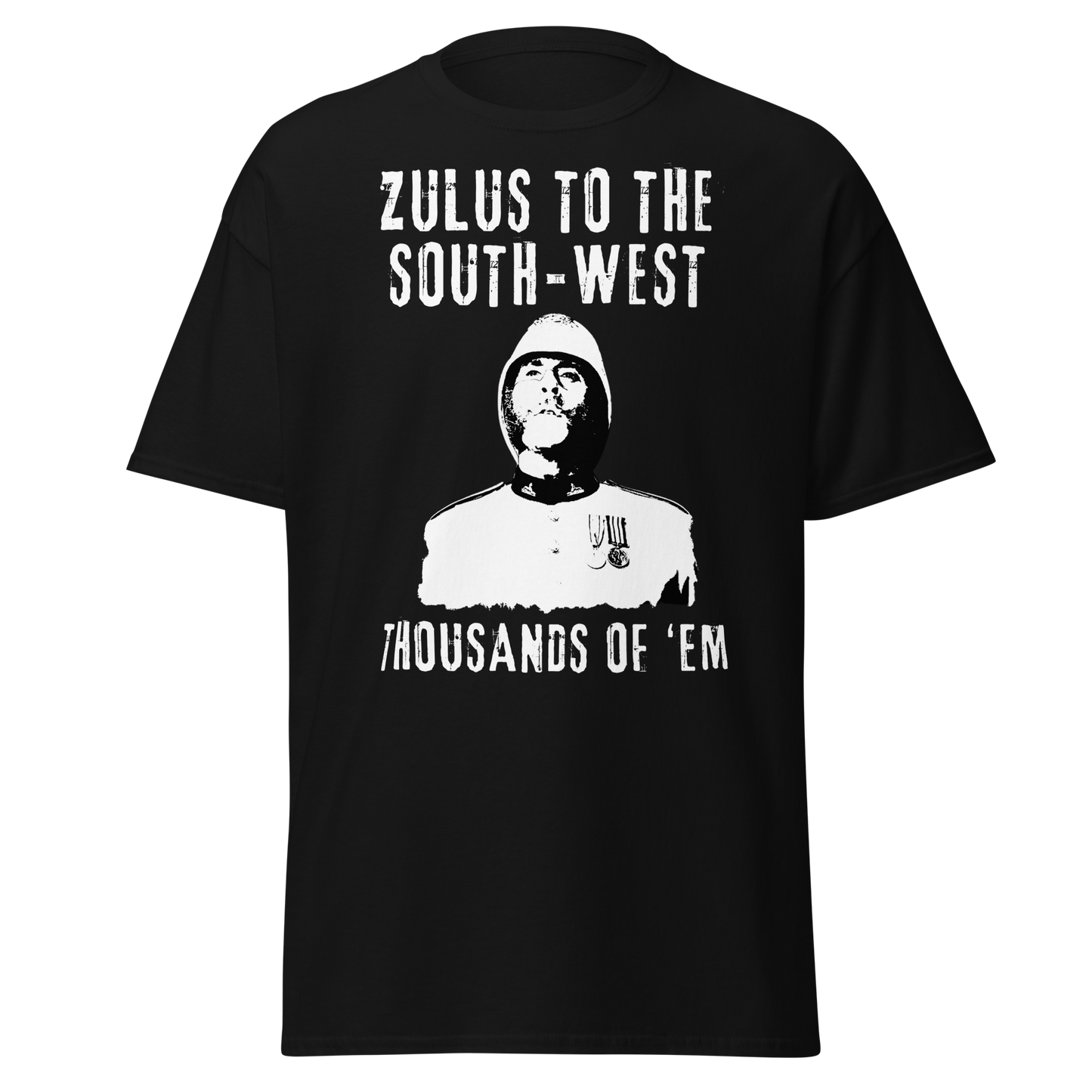 Zulus To The South-West, Thousands of 'Em (t-shirt)