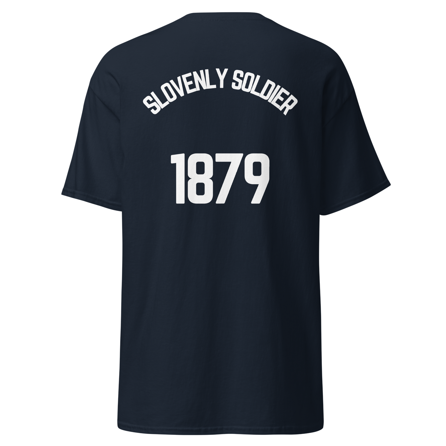 Slovenly Soldier - 1879 (back) (t-shirt)