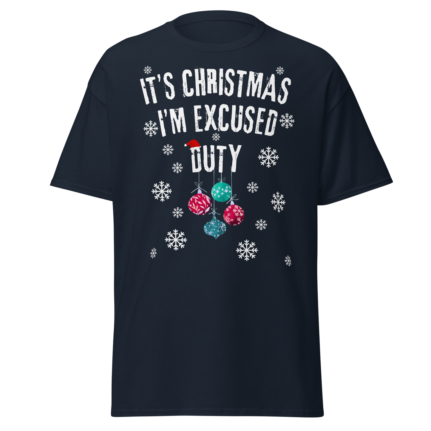 It's Christmas, I'm Excused Duty (Festive t-shirt)