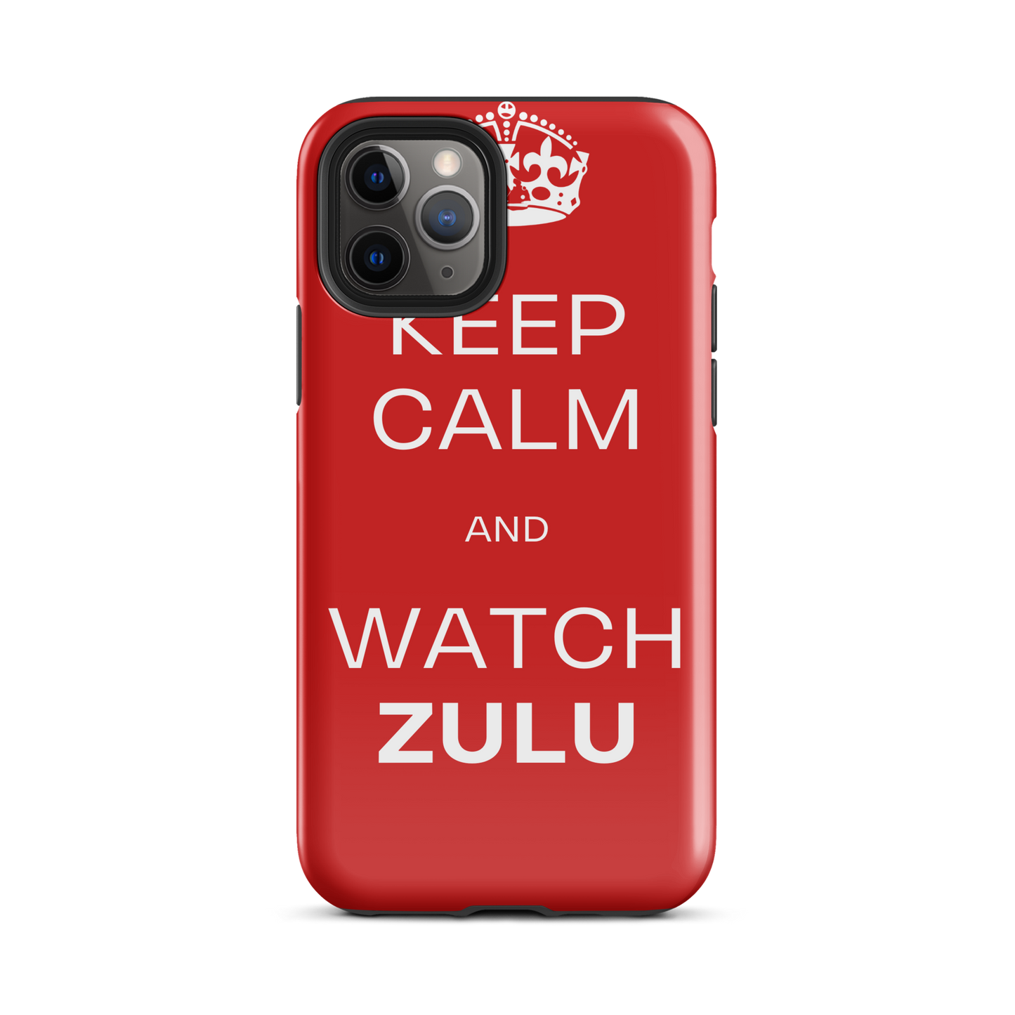 Keep Calm & Watch ZULU (Tough Case for iPhone®)