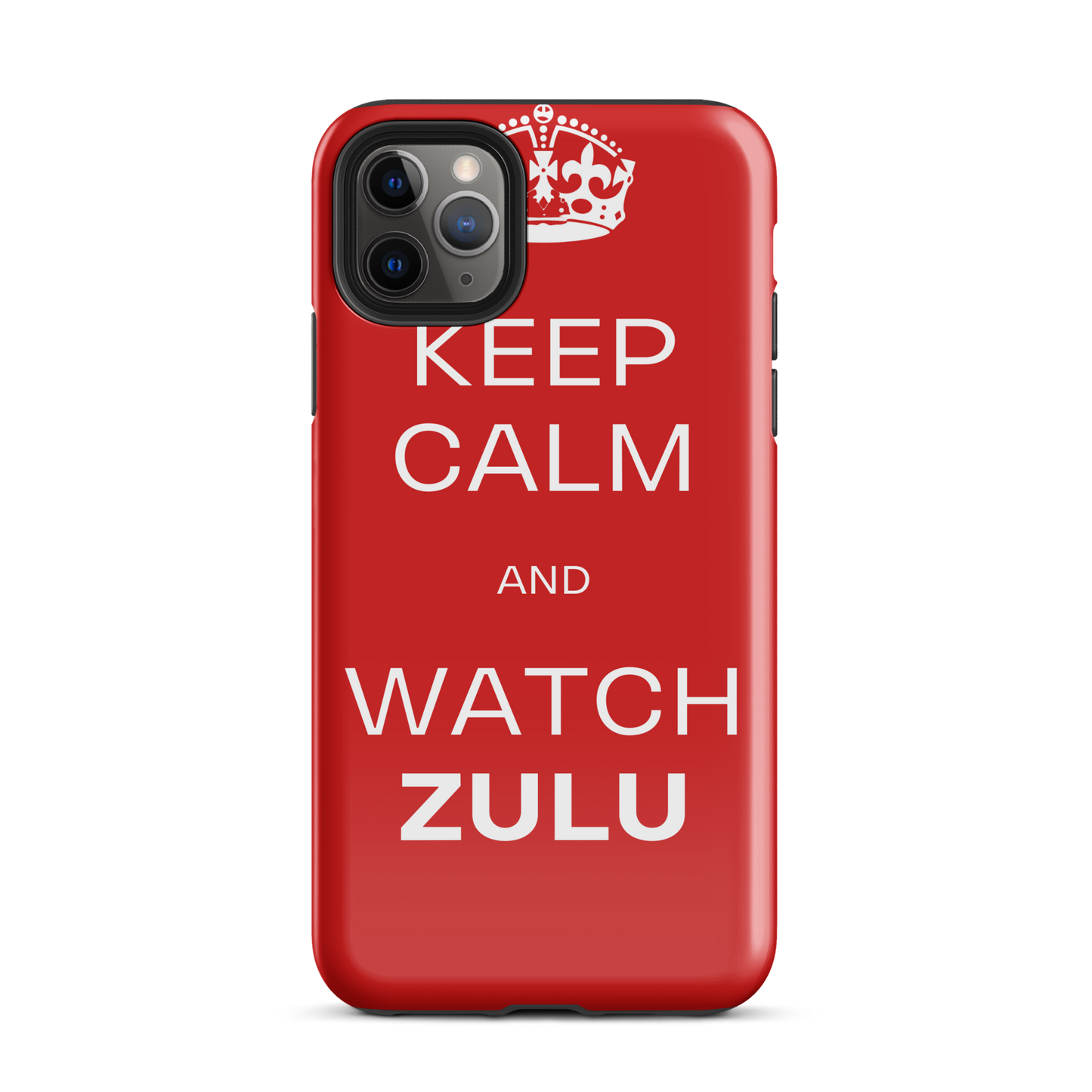 Keep Calm & Watch ZULU (Tough Case for iPhone®)