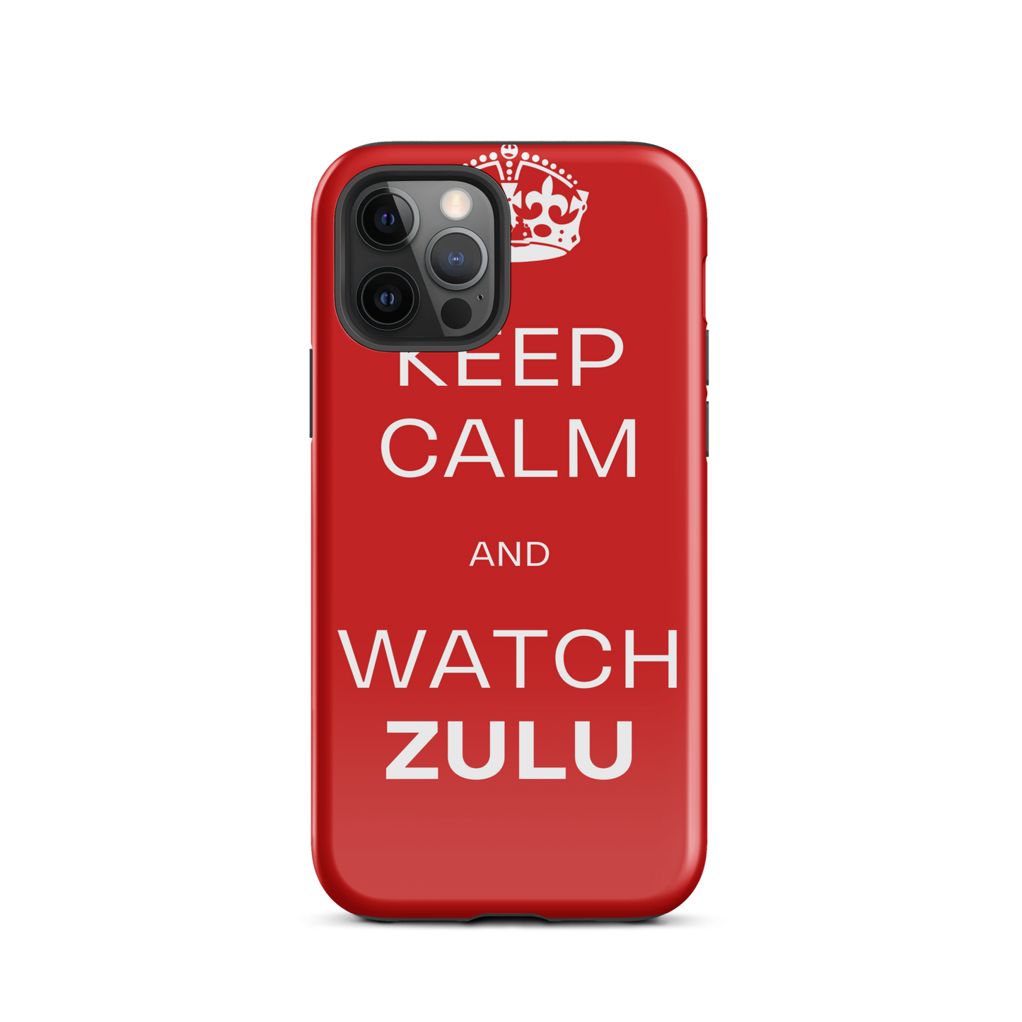 Keep Calm & Watch ZULU (Tough Case for iPhone®)