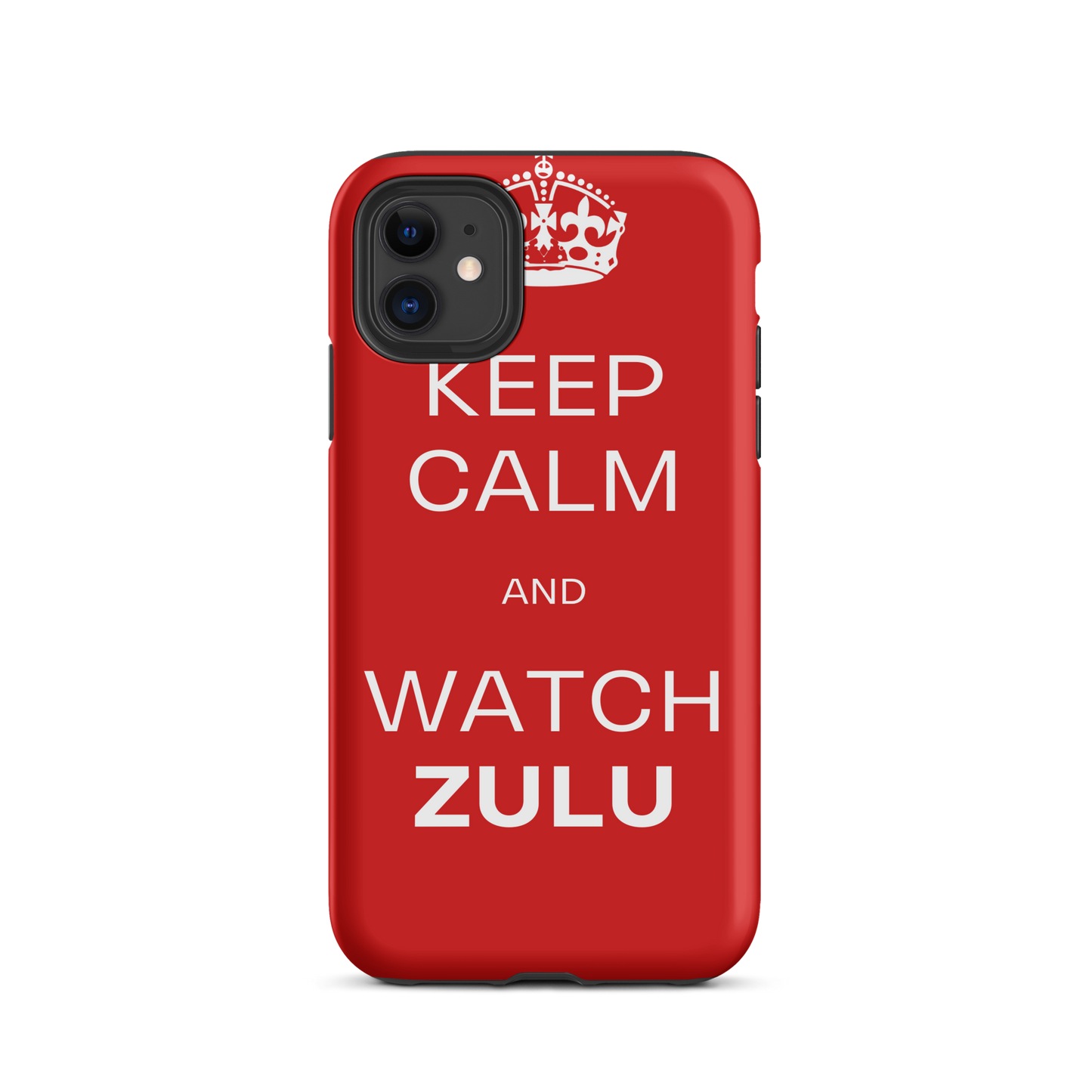 Keep Calm & Watch ZULU (Tough Case for iPhone®)