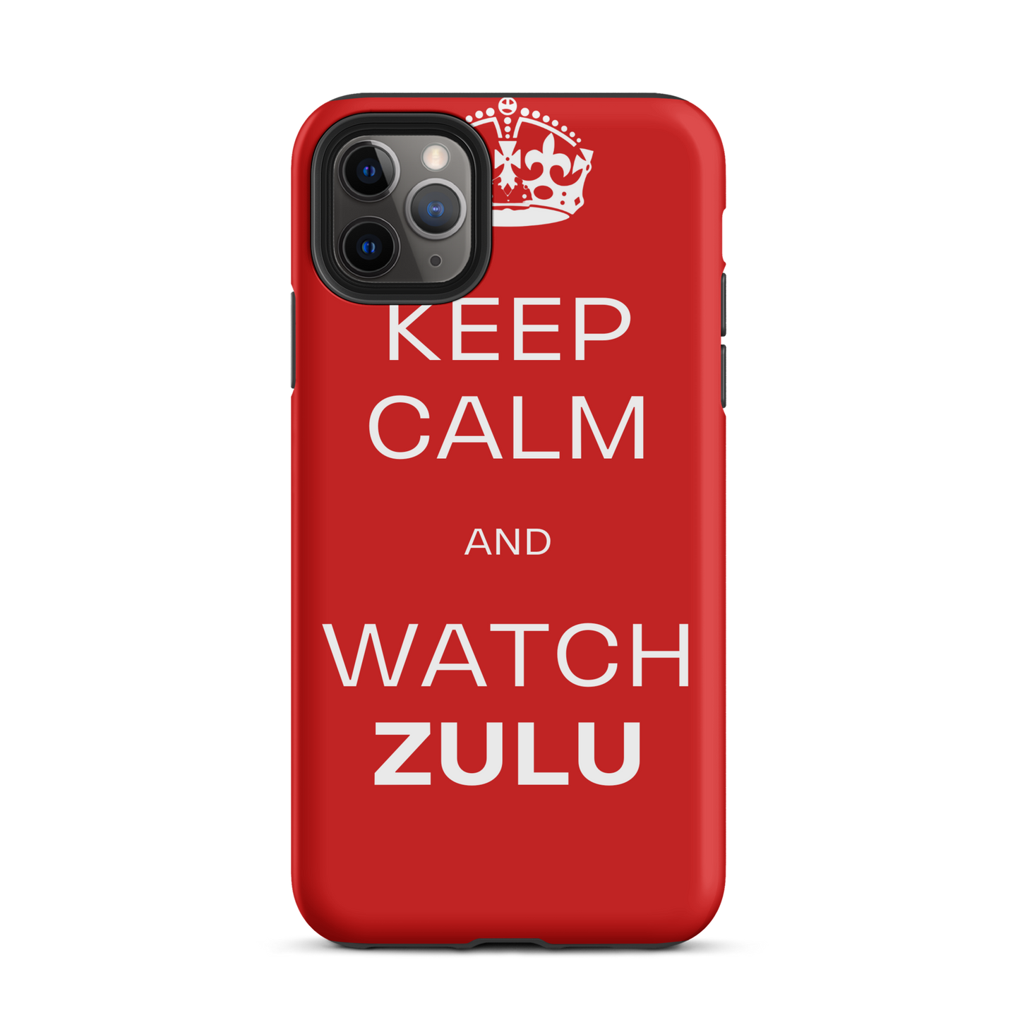 Keep Calm & Watch ZULU (Tough Case for iPhone®)