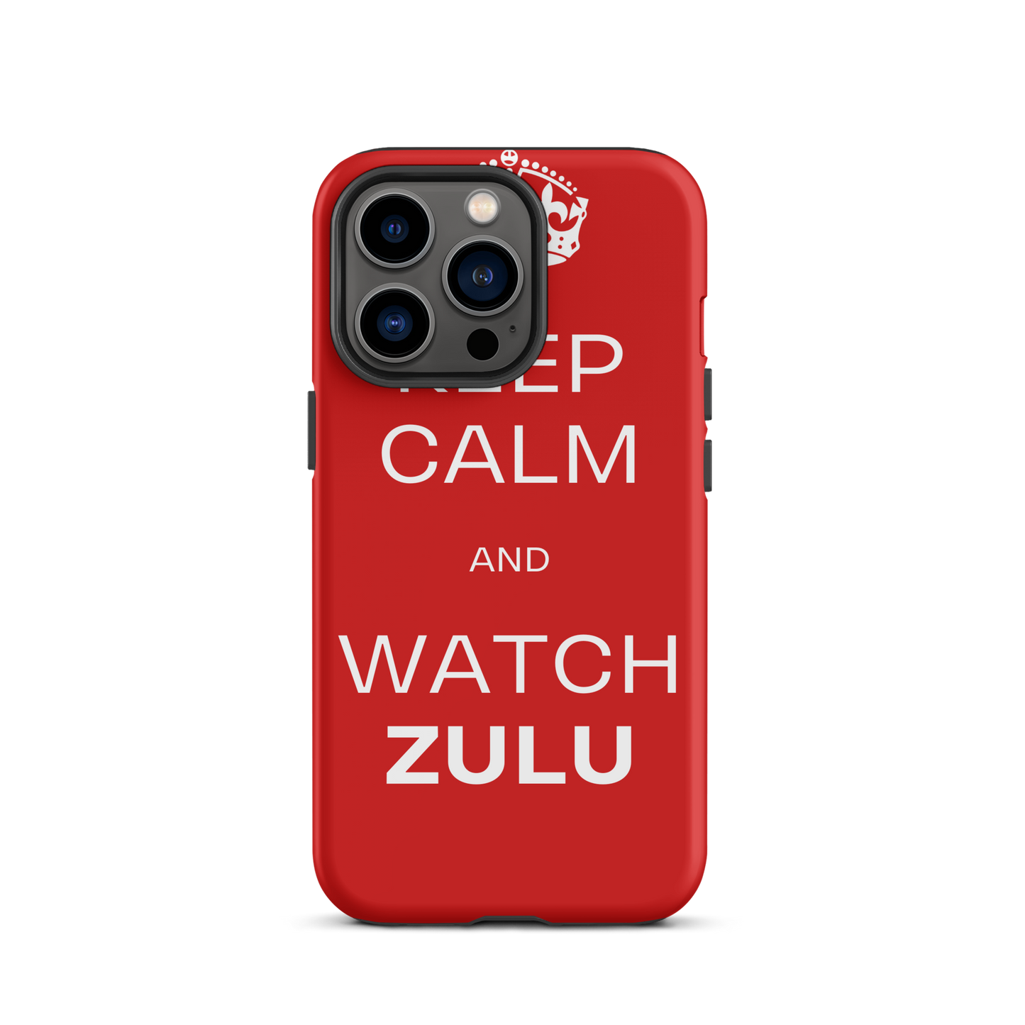 Keep Calm & Watch ZULU (Tough Case for iPhone®)