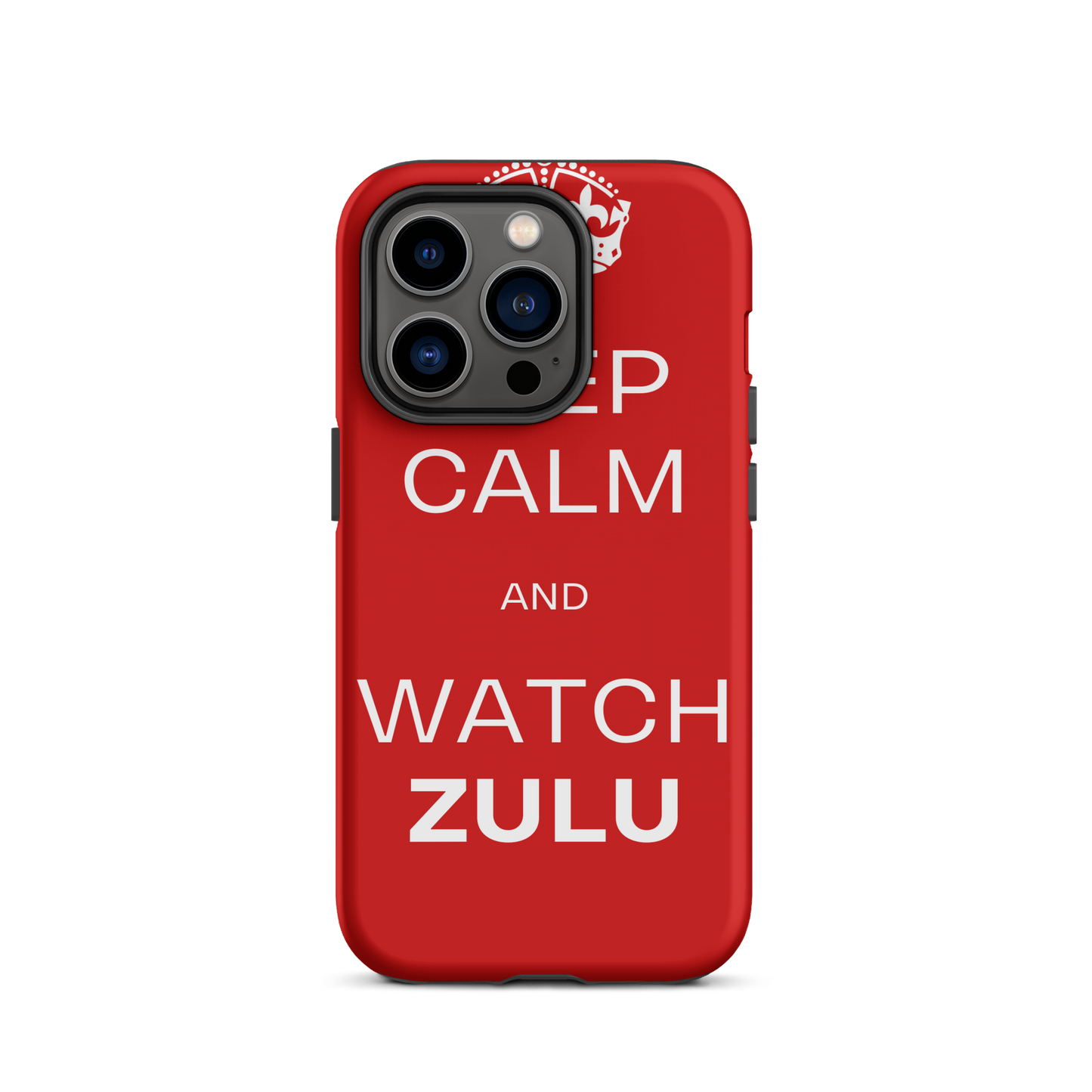 Keep Calm & Watch ZULU (Tough Case for iPhone®)