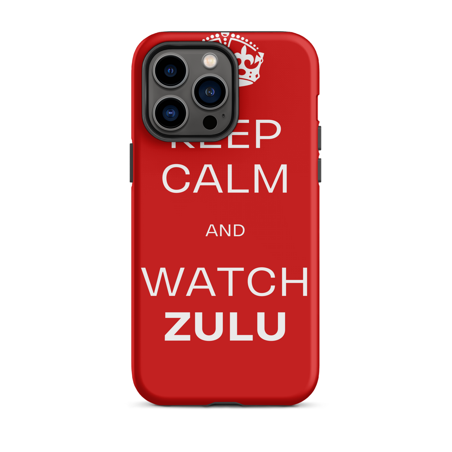 Keep Calm & Watch ZULU (Tough Case for iPhone®)