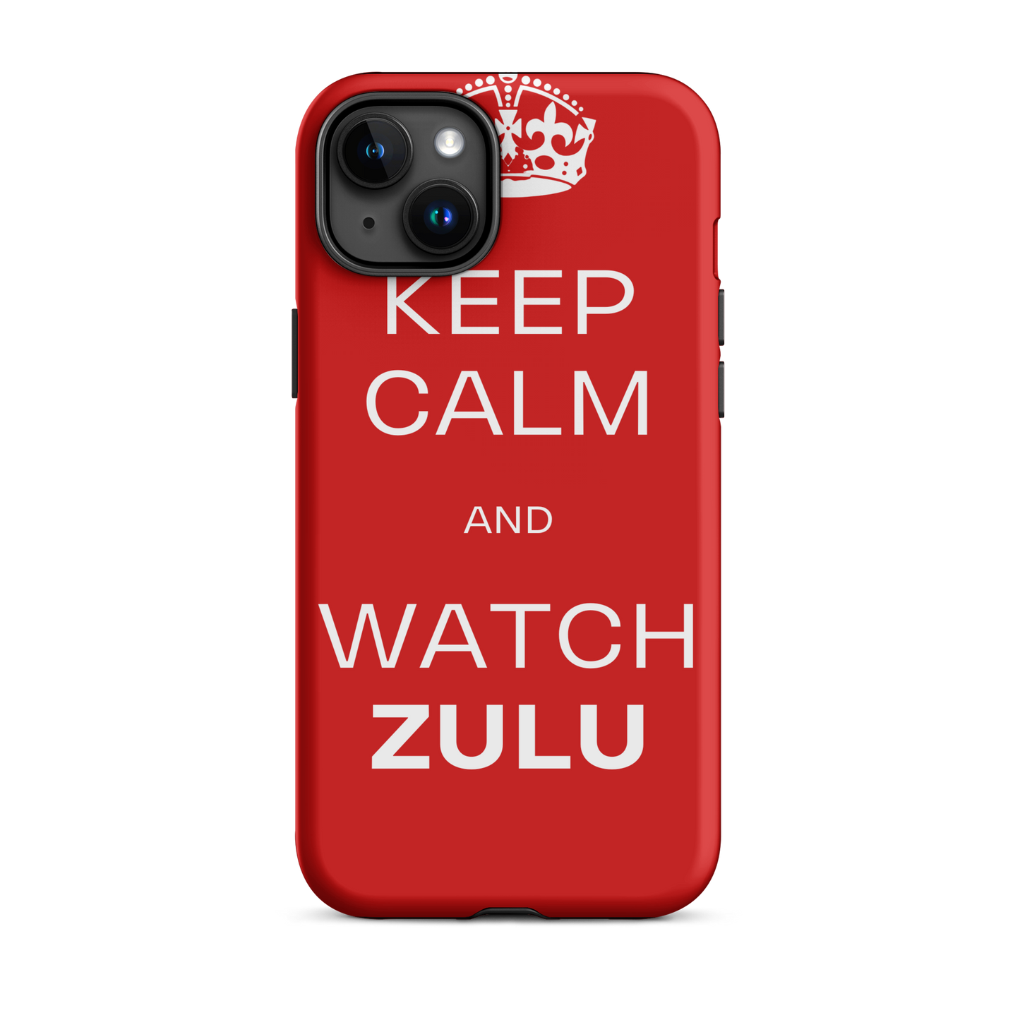 Keep Calm & Watch ZULU (Tough Case for iPhone®)