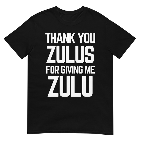 Thank You Zulus (t-shirt)