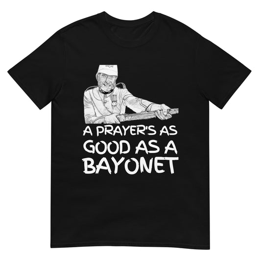 A Prayer's As Good As A Bayonet (t-shirt)