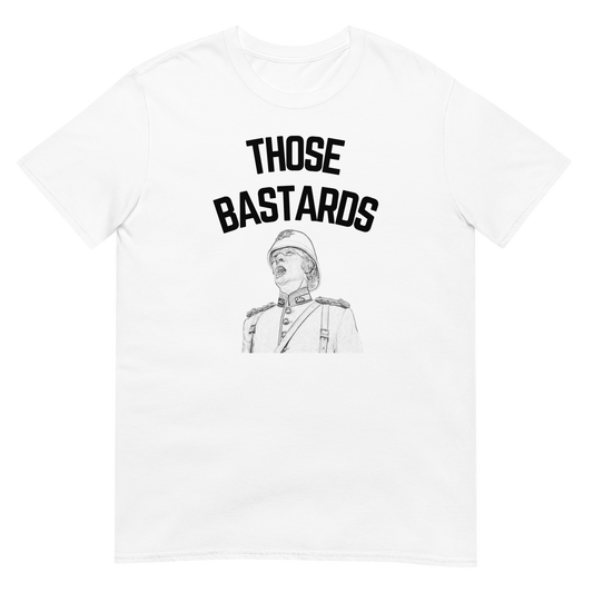 Those Bastards (t-shirt)