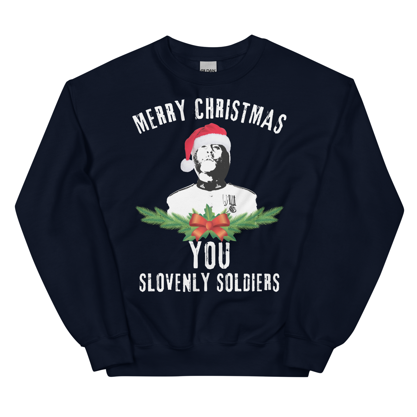 Merry Christmas You Slovenly Soldiers (Festive Jumper)