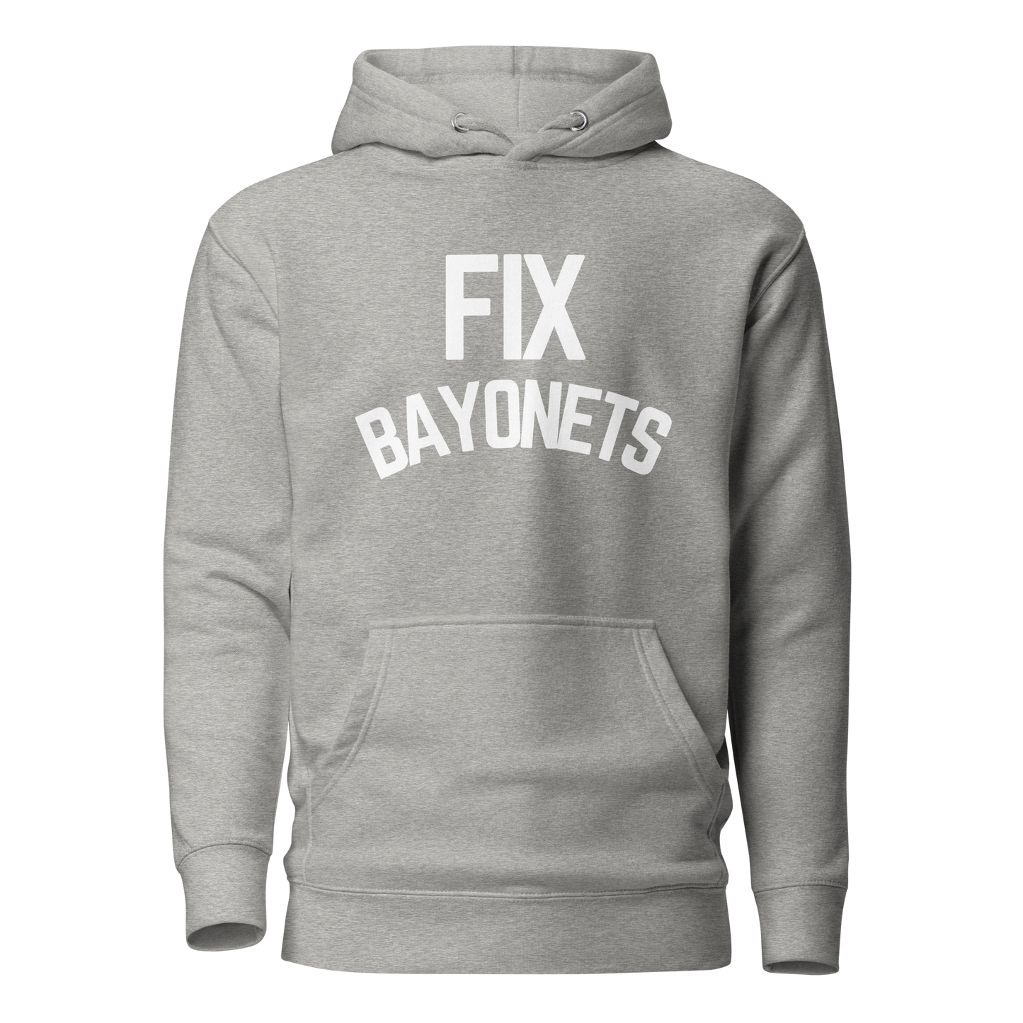 Fix Bayonets (Premium Hoodie)