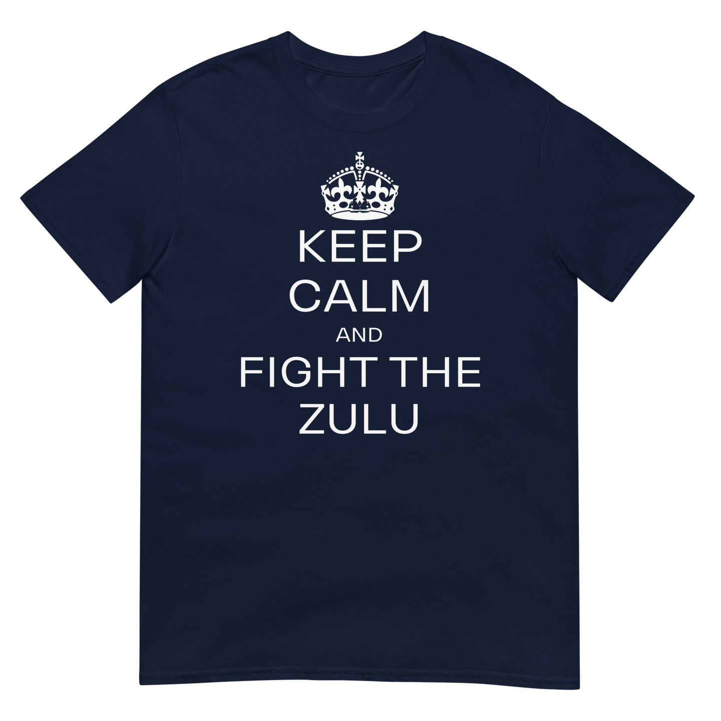 Keep Calm & Fight The Zulu (t-shirt)