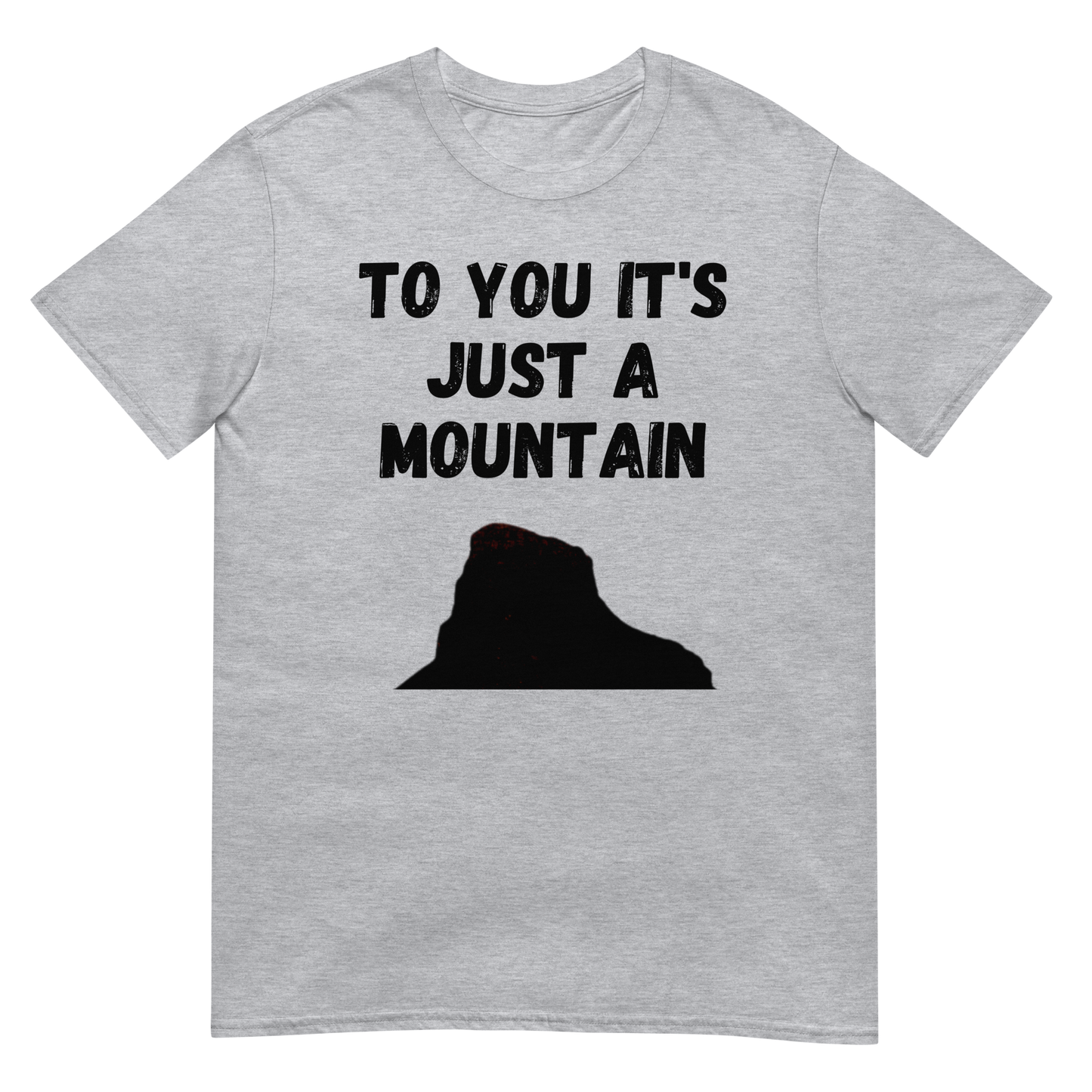 To You It's Just A Mountain - Isandlwana (t-shirt)