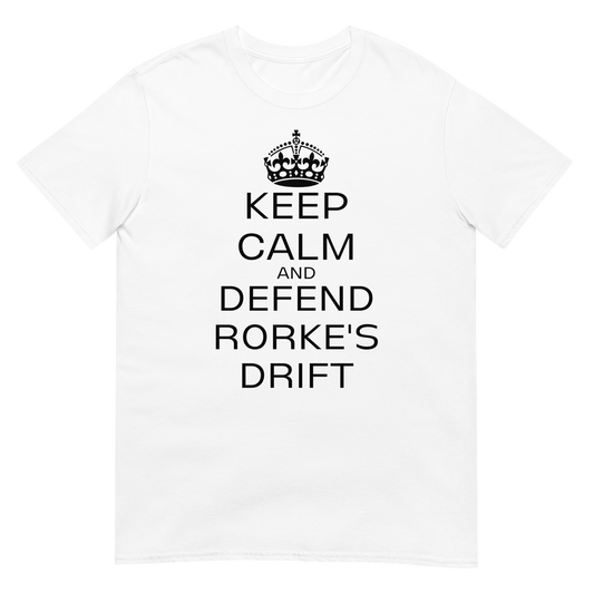 Keep Calm & Defend Rorke's Drift (t-shirt)