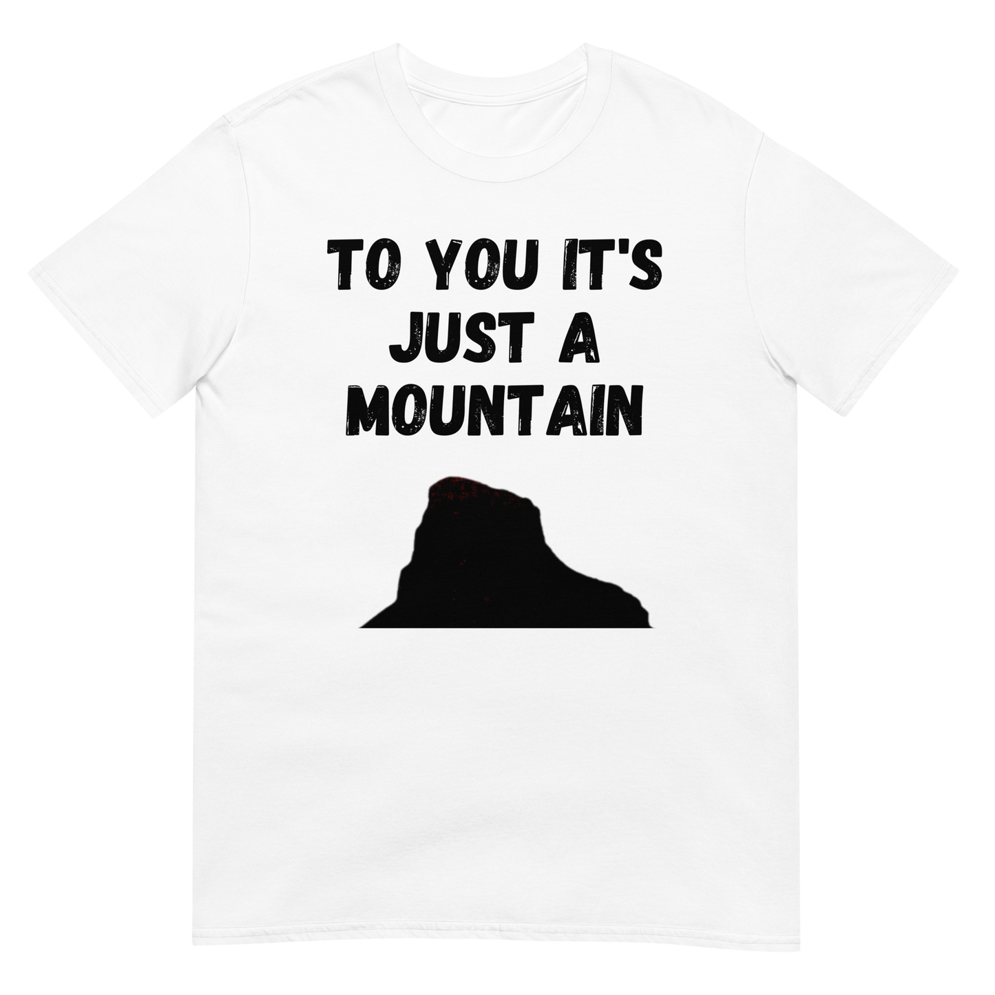 To You It's Just A Mountain - Isandlwana (t-shirt)